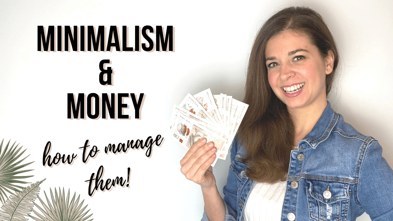 Minimalism and money, how to manage them - Ciao Valentina